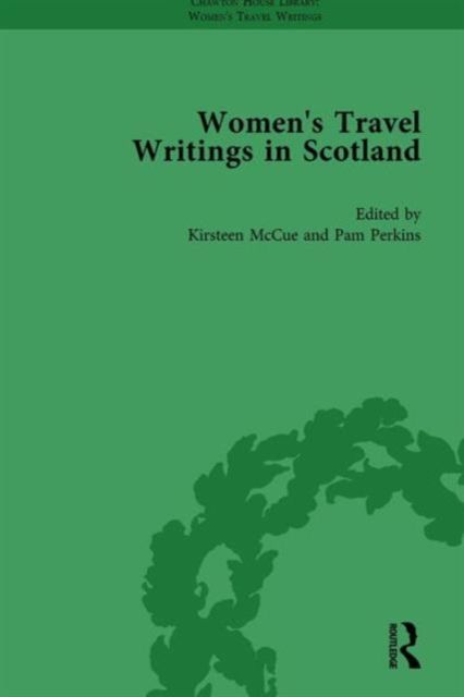 Women's Travel Writings in Scotland : Volume IV