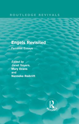 Engels Revisited (Routledge Revivals) : Feminist Essays