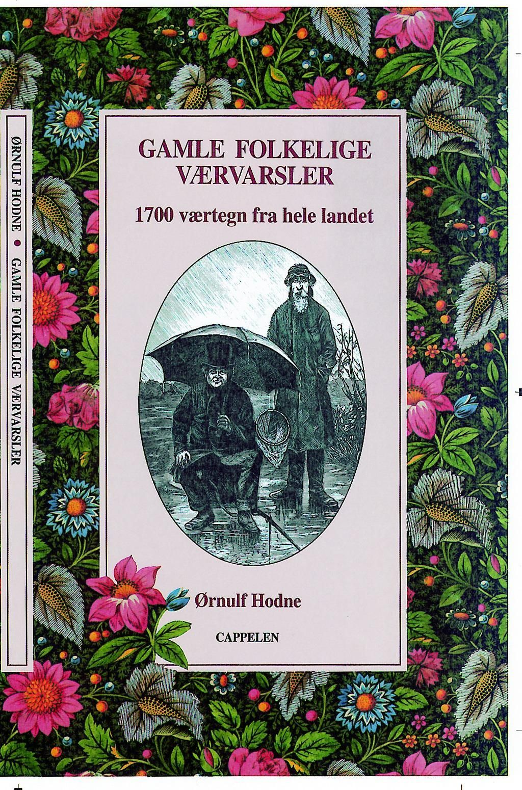 Gamle folkelige værvarsler : 1700 værmerker fra hele landet