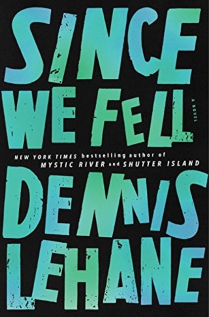 Since We Fell : A Novel