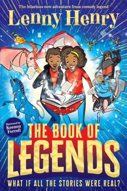 The book of legends : what if all the stories were real?
