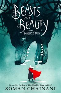 Beasts and Beauty : dangerous tales. London