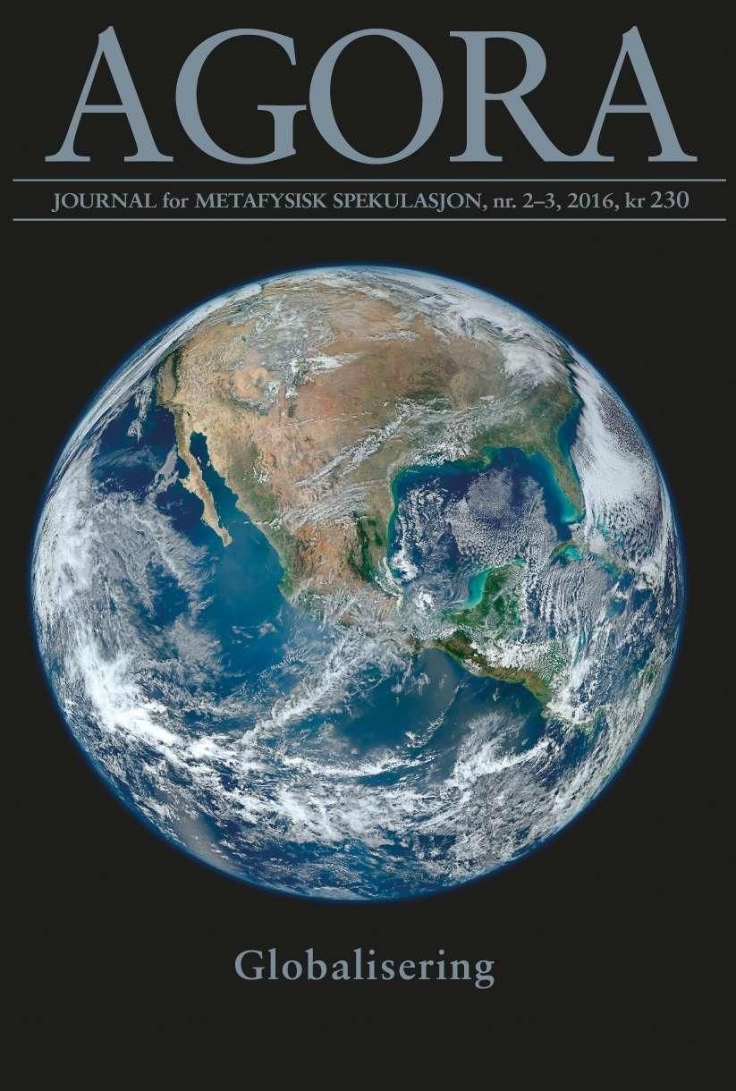 Agora. Nr. 2-3 2016 : journal for metafysisk spekulasjon : globalisering