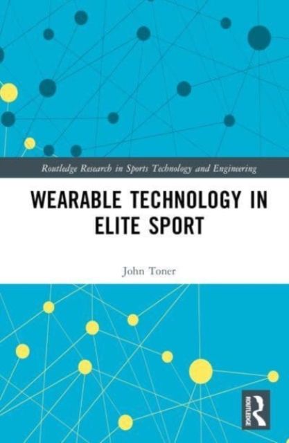 Wearable Technology in Elite Sport : A Critical Examination