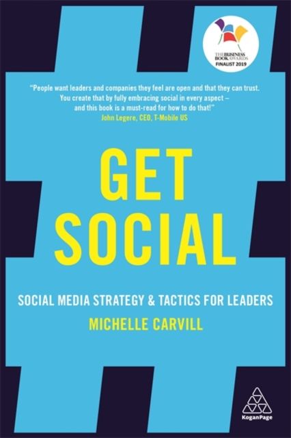 Get Social : Social Media Strategy and Tactics for Leaders