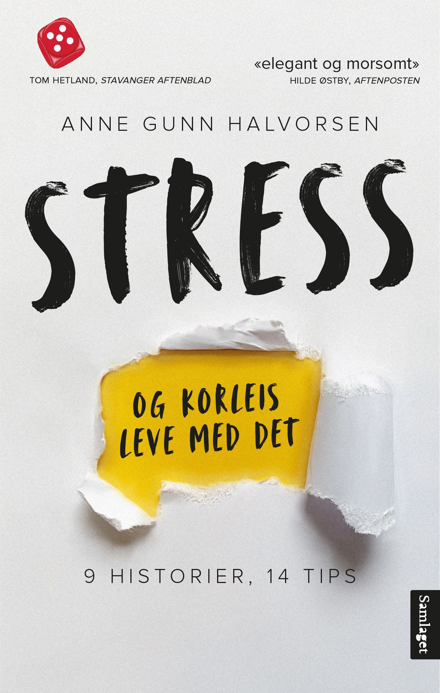 Stress og korleis leve med det : 9 historier, 14 tips