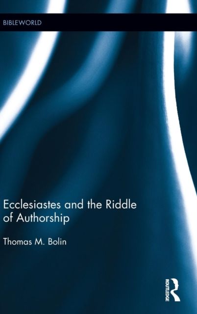 Ecclesiastes and the Riddle of Authorship