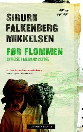 Før flommen : en reise i Talibans skygge