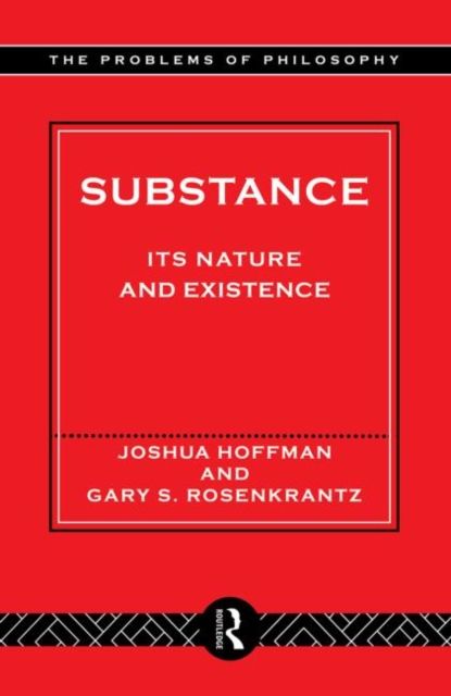 Substance : Its Nature and Existence