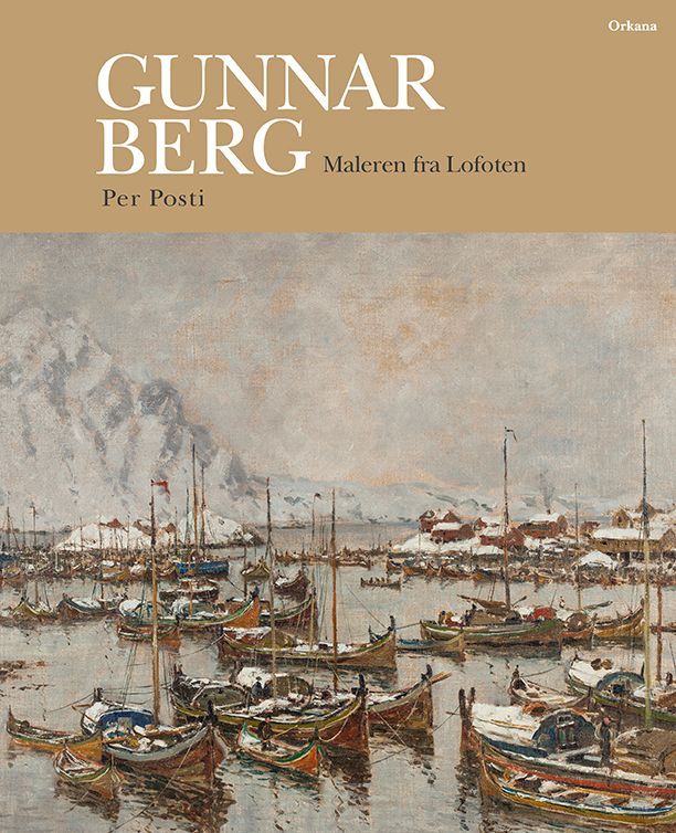 Gunnar Berg : maleren fra Lofoten
