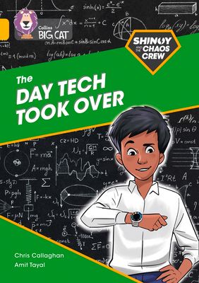 Shinoy and the Chaos Crew: The Day Tech Took Over : Band 09/Gold