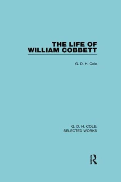 The Life of William Cobbett
