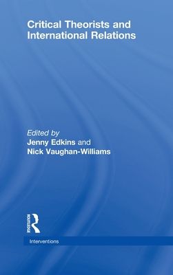 Critical Theorists and International Relations