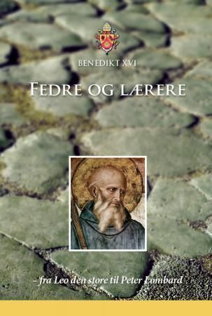 Fedre og lærere : fra Leo den store til Peter Lombard