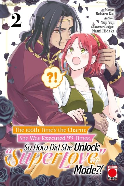 The 100th Time's The Charm Volume 2 : She was executed 99 times, so how did she unlock 'super love' mode?!