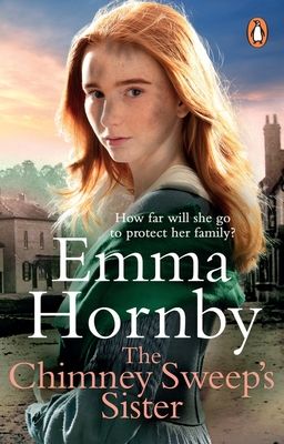 The Chimney Sweep’s Sister : A gripping, romantic Victorian saga from the bestselling author