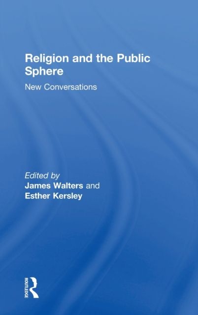 Religion and the Public Sphere : New Conversations