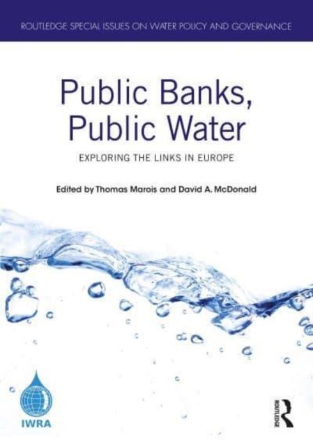Public Banks, Public Water : Exploring the Links in Europe