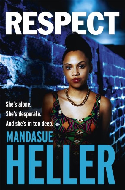Forsidebilde av Respect : A raw, gritty drama you won't put down