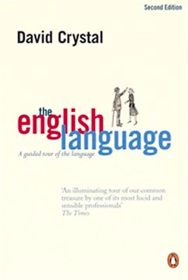 The English Language : A Guided Tour of the Language