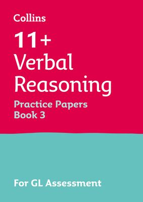 11+ Verbal Reasoning Practice Papers Book 3 : For the 2026 Gl Assessment Tests