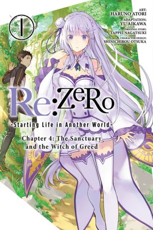 Re:Zero : starting life in another world. Chapter 4. The sanctuary and the Witch of Greed