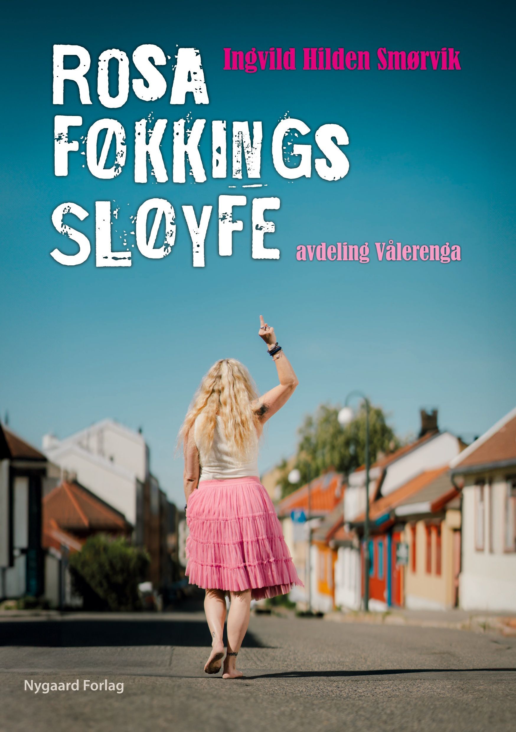 Rosa føkkings sløyfe : avdeling Vålerenga