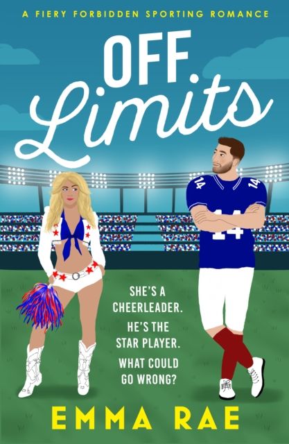 Forsidebilde av Off Limits : A fiery, forbidden Cheerleader x Footballer romance