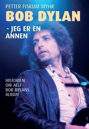 Bob Dylan : jeg er en annen
