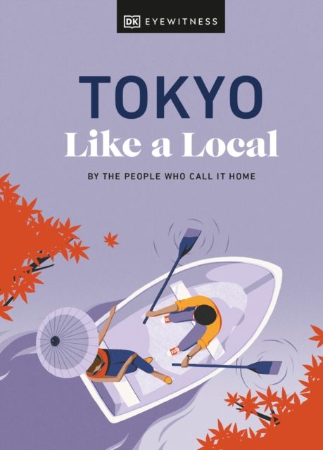 Tokyo like a local : by the people who call it home