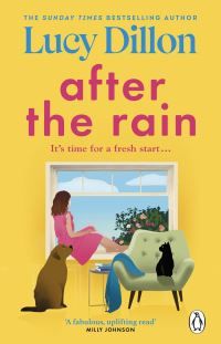 After the Rain : The incredible and uplifting new novel from the Sunday Times bestselling author