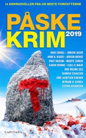 Påskekrim 2019 : 16 kriminalnoveller