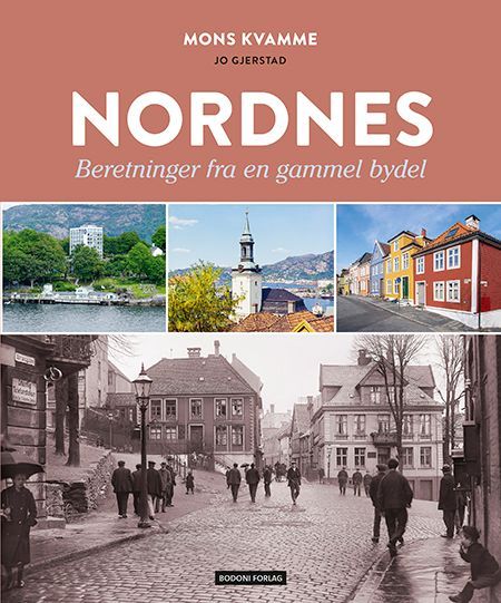 Nordnes : beretninger fra en gammel bydel