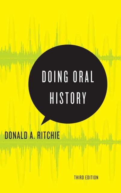 Doing Oral History : A Practical Guide