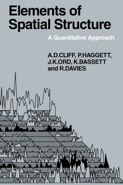 Elements of Spatial Structure : A Quantative Approach