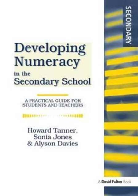 Developing Numeracy in the Secondary School : A Practical Guide for Students and Teachers