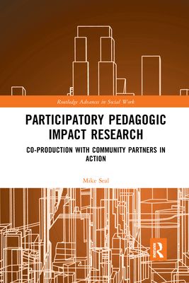 Participatory Pedagogic Impact Research : Co-production with Community Partners in Action