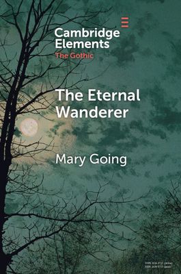 The Eternal Wanderer : Christian Negotiations in the Gothic Mode