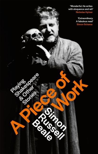 A Piece of Work : Playing Shakespeare and Other Stories