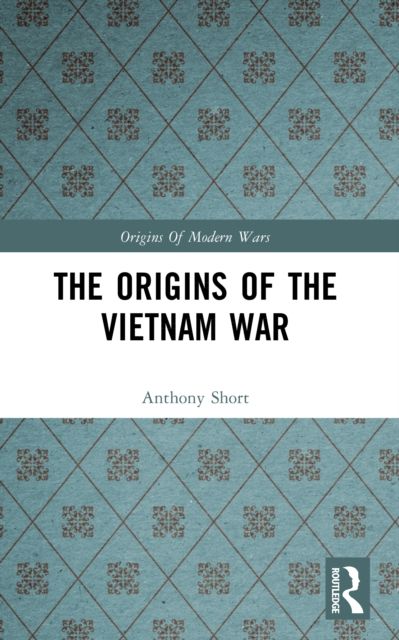 The Origins of the Vietnam War
