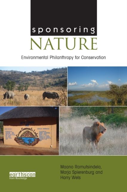 Sponsoring Nature : Environmental Philanthropy for Conservation