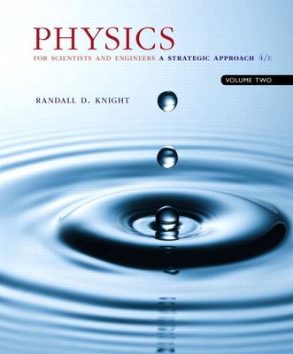 Physics for Scientists and Engineers : A Strategic Approach, Volume 2 (Chapters 22-36)