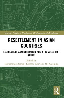 Resettlement in Asian Countries : Legislation, Administration and Struggles for Rights