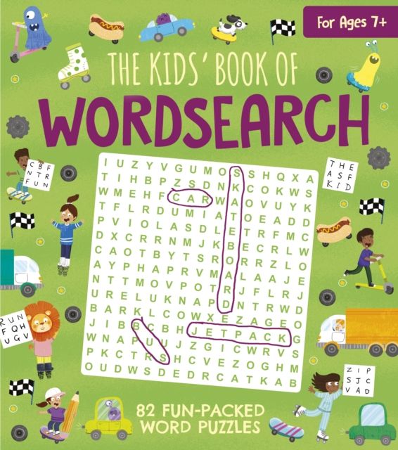 The Kids' Book of Wordsearch : 82 Fun-Packed Word Puzzles