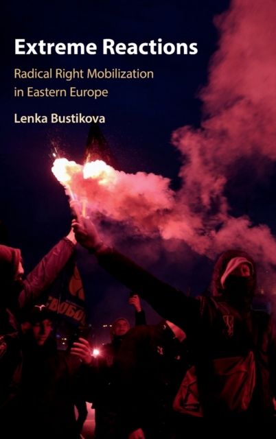 Forsidebilde av Extreme Reactions : Radical Right Mobilization in Eastern Europe