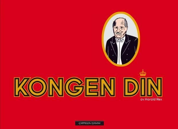 Kongen din : av Harald Rex
