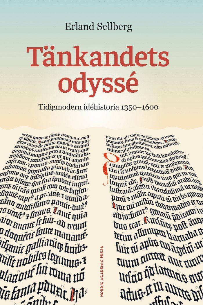 Tänkandets odyssè : tidigmodern idéhistoria 1350-1600