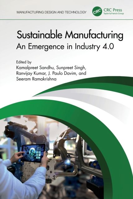 Sustainable Manufacturing : An Emergence in Industry 4.0