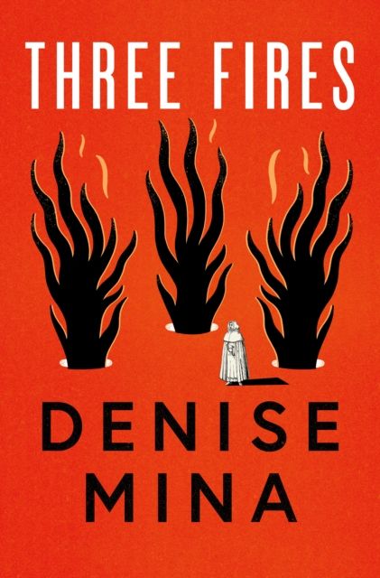 Three Fires : As Heard on BBC Radio 4