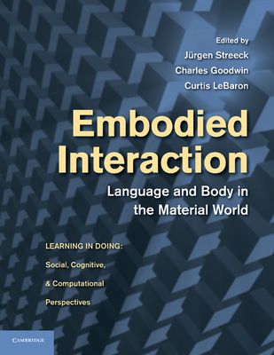 Embodied Interaction : Language and Body in the Material World